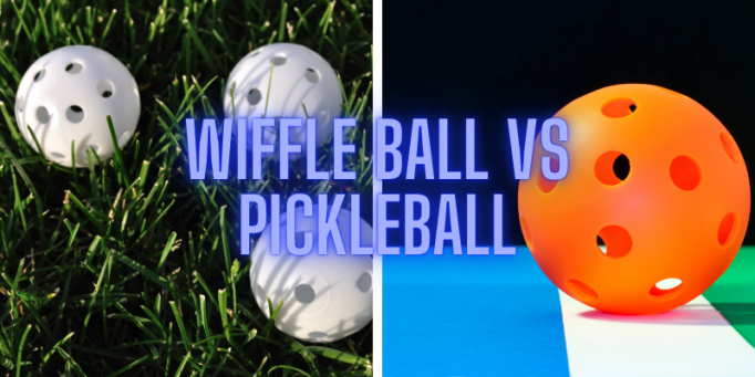Wiffle ball vs Pickleball