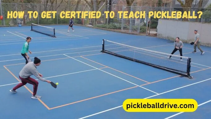 How to Get Certified to Teach Pickleball